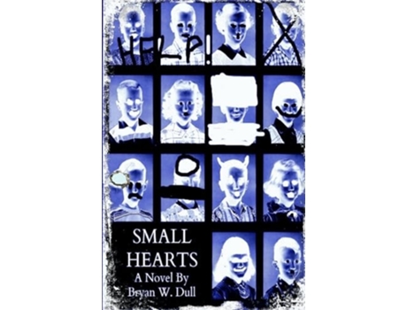 Livro Small Hearts-Anniversary Edition de Bryan Wayne Dull (Inglês)