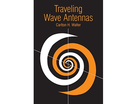 Livro Traveling Wave Antennas de Carleton H Walter (Inglês)
