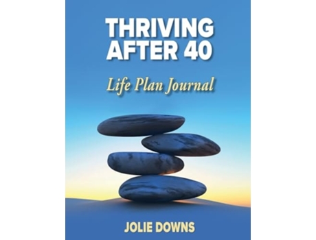 Livro Thriving After 40 Journal de Jolie Downs (Inglês)