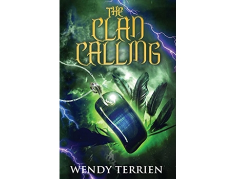Livro The Clan Calling Chronicle TwoSadie in the Adventures of Jason Lex de Wendy Terrien (Inglês)