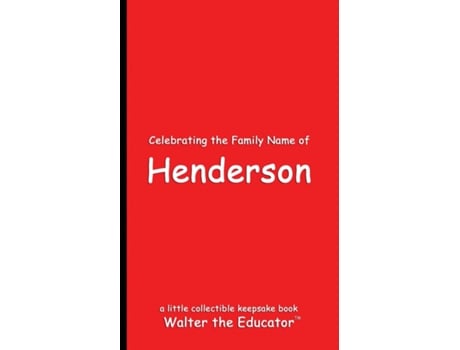 Livro Celebrating the Family Name of Henderson de Walter the Educator (Inglês)