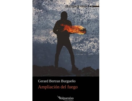 Livro Ampliación Del Fuego de Gerard Bertrán Burgueño (Espanhol)