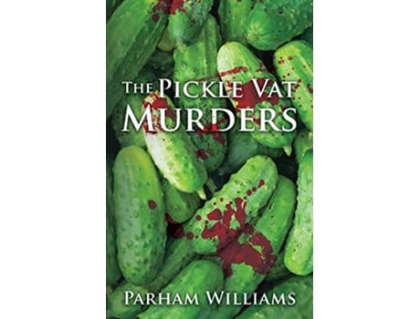 Livro The Pickle Vat Murders de Parham Williams (Inglês)