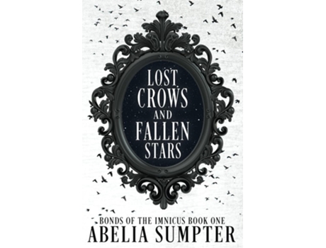 Livro Lost Crows and Fallen Stars de Abelia Sumpter (Inglês)