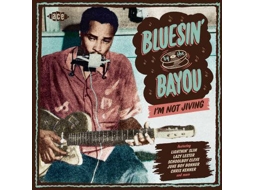 CD Bluesin' By The Bayou - Bluesin' By The Bayou - Ain't Broke, Ain't Hungry (1CDs)