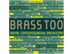 CD Royal Concertgebouw Orchestra - Brass Too