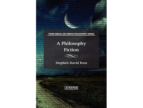 Livro A Philosophy Fiction de Stephen David Ross (Inglês)