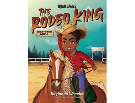 Livro Noah James the Rodeo King de Keylonda Wheeler (Inglês)
