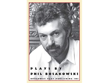 Livro Plays by Phil Bosakowski de Phil Bosakowski (Inglês)