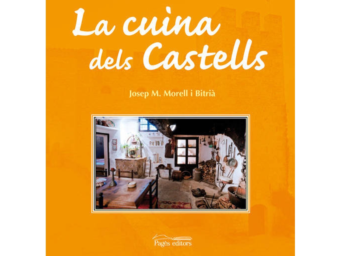 Livro La Cuina Dels Castells de Josep Maria Morell Bitria (Catalão)