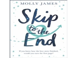 Livro Skip to the End de Molly James (Inglês)