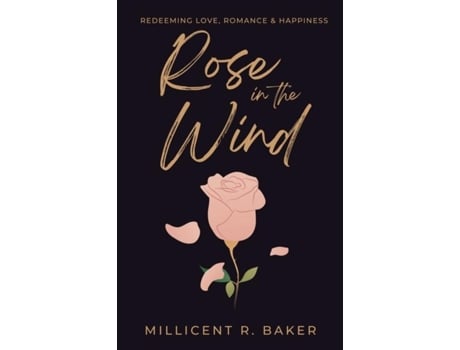 Livro Rose In The Wind De Baker, Millicent Et Al. (inglês)