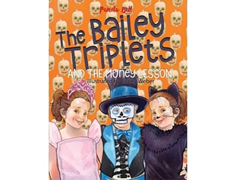 Livro The Bailey Triplets and The Money Lesson de Pamela Bell (Inglês)