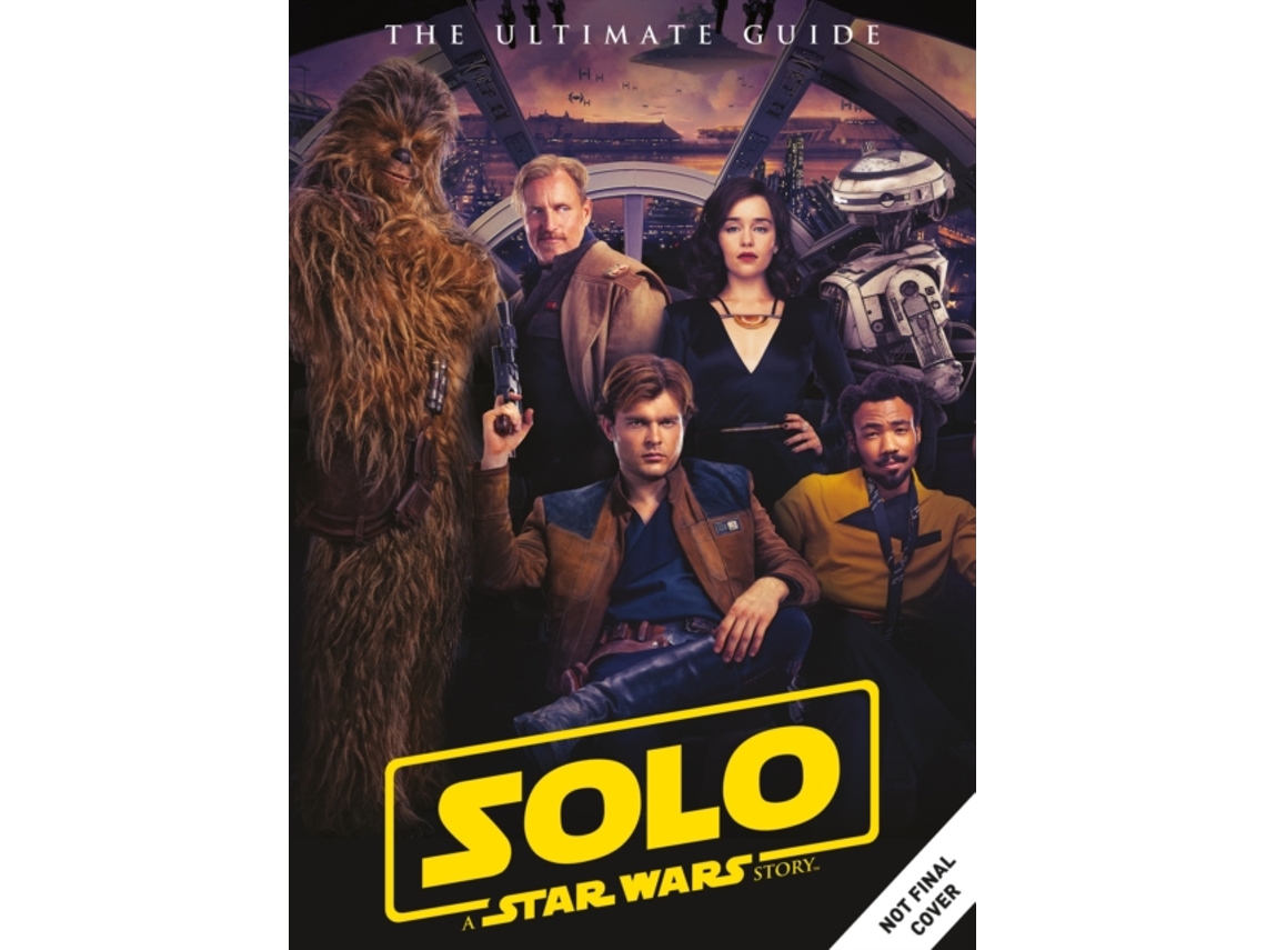 Livro Solo A Star Wars Story Ultimate Guide de Titan Magazines (Inglês)