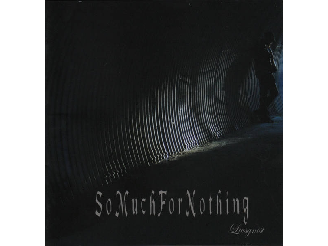 CD So Much For Nothing - Livsgnist