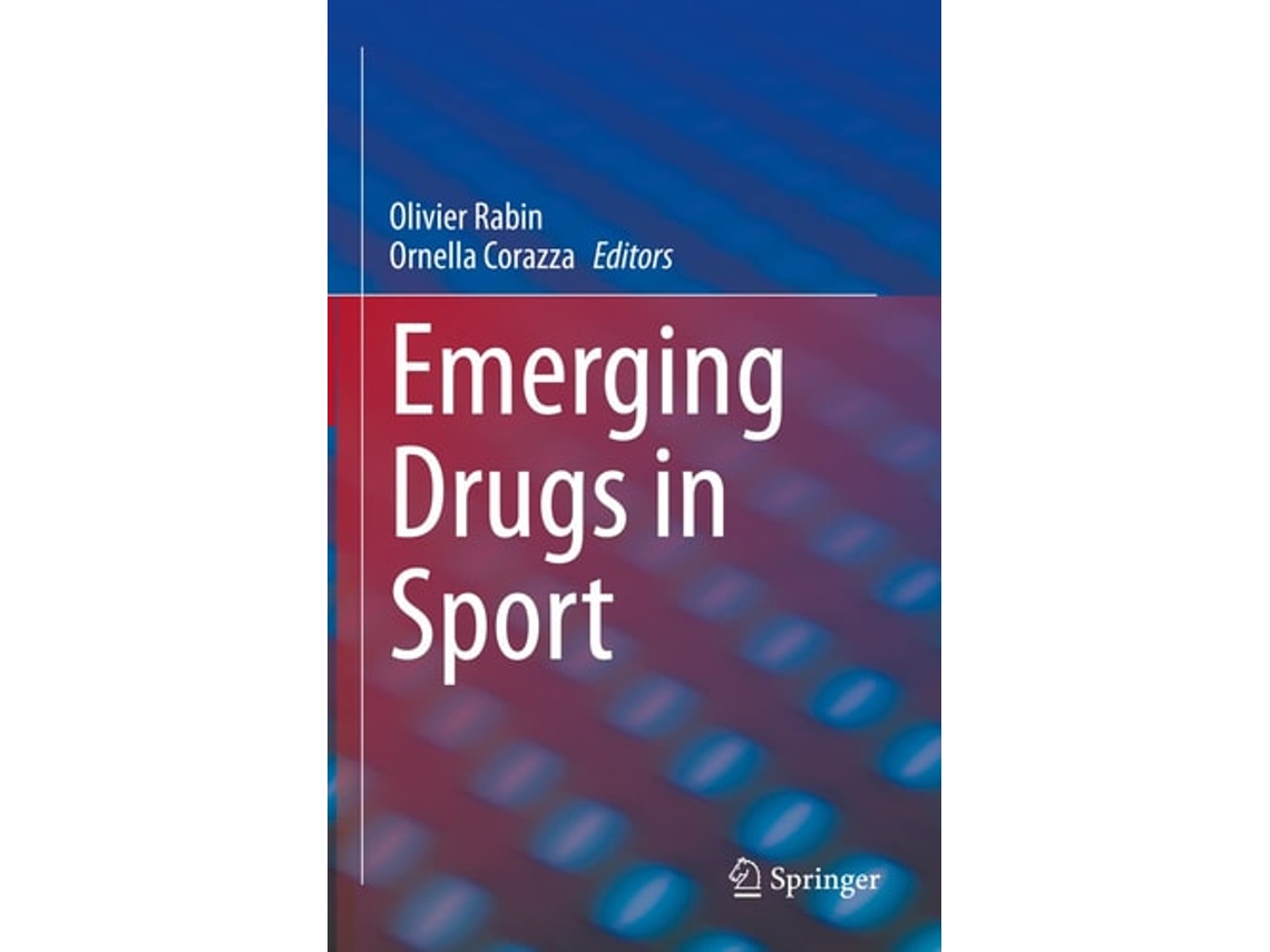 Livro Emerging Drugs In Sport De Olivier Rabin E Ornella Corazza (inglês - Capa Dura)
