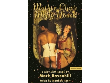Livro Mother Clap's Molly House de Mark Ravenhill (Inglês)