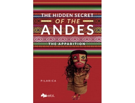 Livro The Hidden Secret of the Andes The Apparition de Pilarica (Inglês)