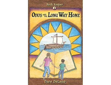 Livro Odus and the Long Way Home The Book Keeper Series de Dare DeLano (Inglês)