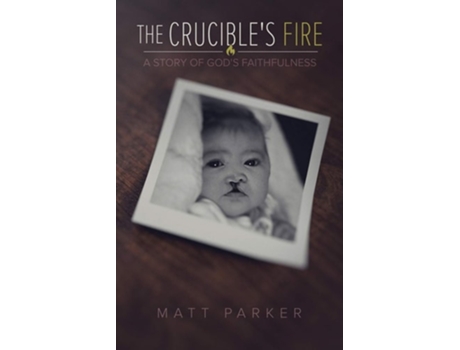 Livro The Crucibles Fire De Matt Parker (inglês)