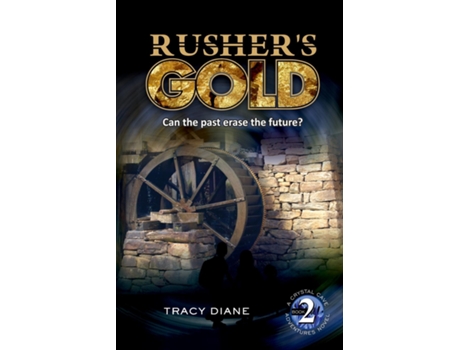 Livro Rushers Gold Can The Past Erase The Future? De Tracy Diane (inglês)