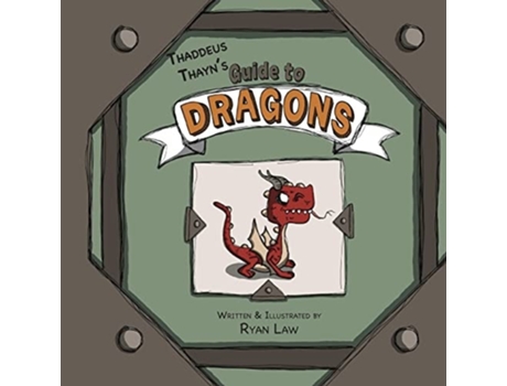 Livro Thaddeus Thayns Guide to Dragons de Ryan Law (Inglês)