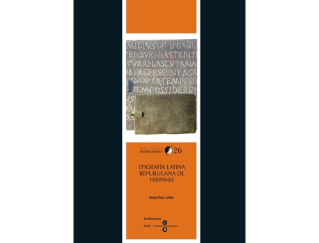 Livro Epigrafía Latina Republicana De Hispania de Borja Díaz Ariño (Espanhol)