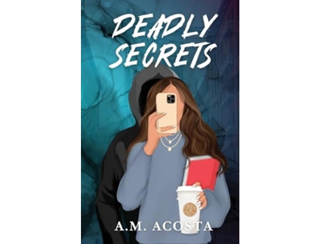 Livro Deadly Secrets de AM Acosta (Inglês)