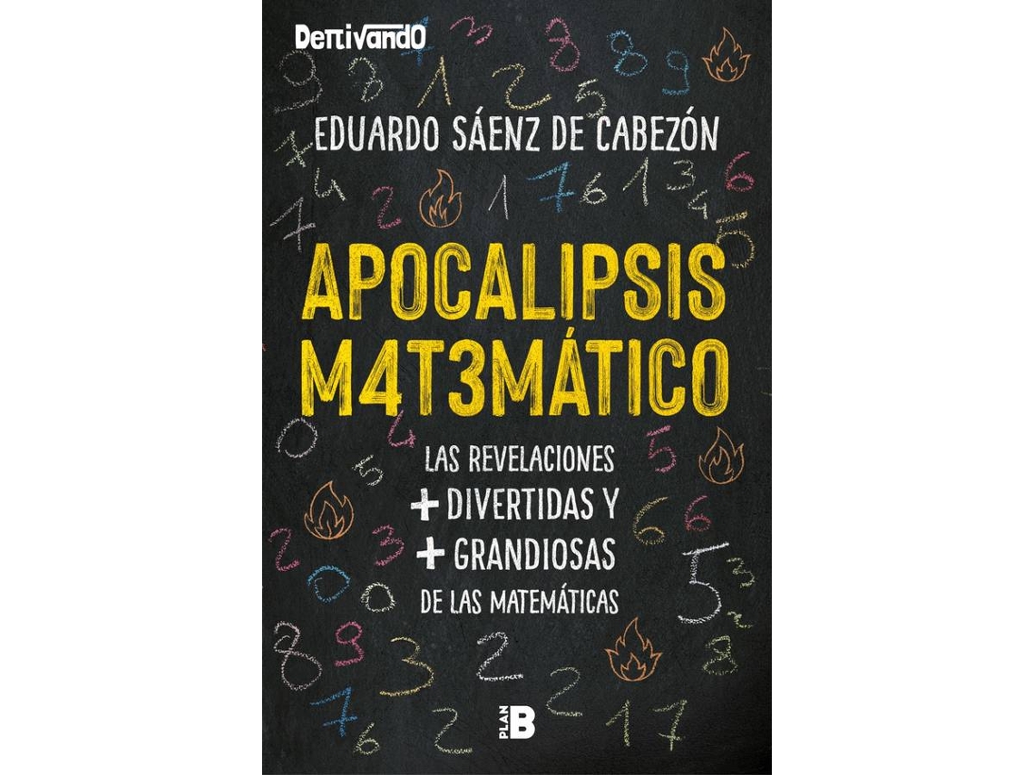 Livro Apocalipsis Matemático de Eduardo Sáenz de Cabezón (Espanhol)