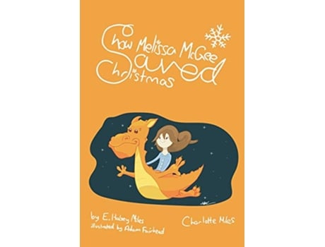 Livro How Melissa McGee Saved Christmas de E Halsey Miles Charlotte Miles (Inglês)