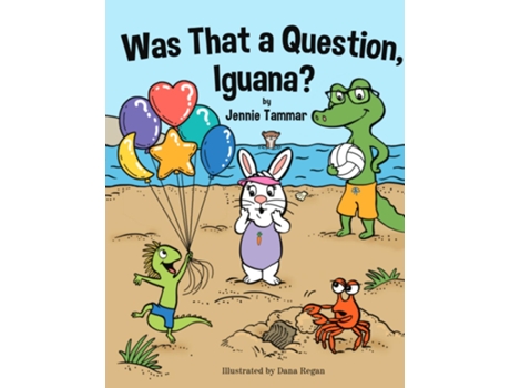 Livro Was That a Question, Iguana? de Jennie Tammar (Inglês)