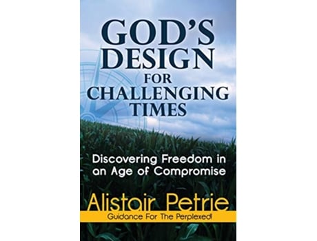 Livro Gods Design for Challenging Times de Alistair Petrie (Inglês)
