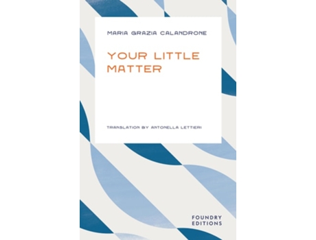 Livro Your Little Matter de Maria Grazia Calandrone (Inglês)