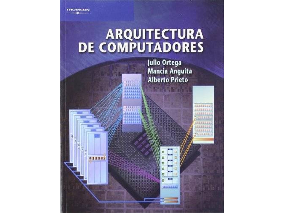 Livro Arquitectura De Computadores de Alberto Prieto (Espanhol)