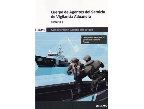 Livro Cuerpo de agentes del servicio de vigilancia aduanera, Administración General del Estado, temario 3 de Aa.Vv. (Espanhol)