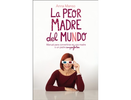 Livro La Peor Madre Del Mundo de Anna Manso (Espanhol)