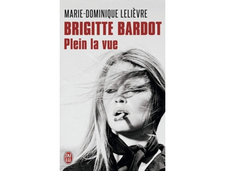 Livro Brigitte Bardot de Marie-Dominique Lelièvre (Francês)