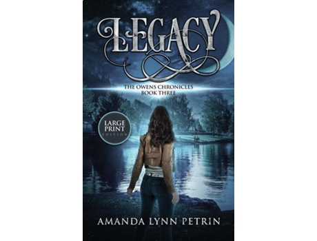 Livro Legacy The Owens Chronicles Book Three De Petrin, Amanda Lynn Et Al. (inglês)