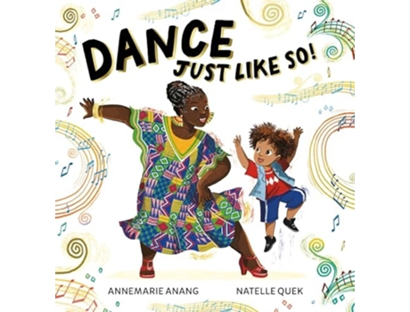 Livro Dance Just Like So! de Annemarie Anang (Inglês)