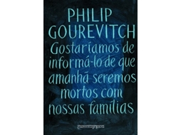 Livro Gostariamos De InformaLo De Que Amanha Seremos Mo de Philip Gourevitch (Português do Brasil)