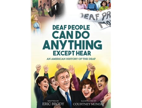 Livro Deaf People Can Do Anything Except Hear de Eric Brody (Inglês)