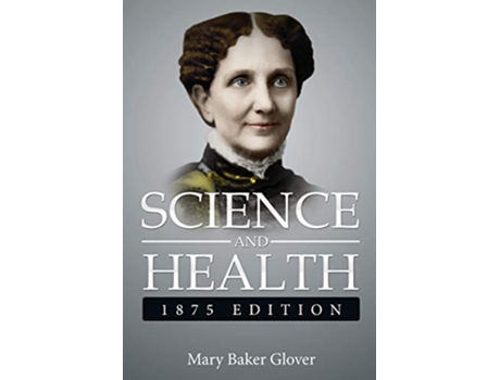 Livro Science and Health1875 Edition a Gnostic Audio Selection Includes Free Access to Streaming Audio Book de Mary Baker Glover Eddy (Inglês)