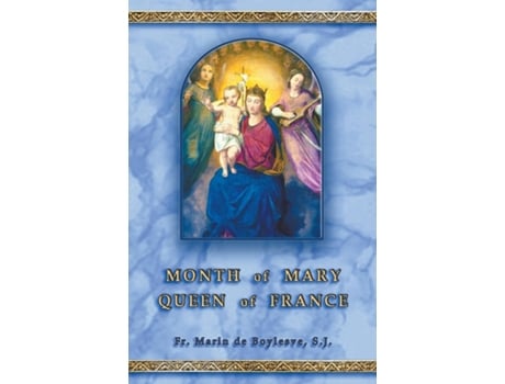 Livro Month of Mary Queen of France de Marin De Boylesve (Inglês)
