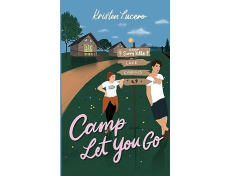 Livro Camp Let You Go de Kristen Lucero (Inglês)