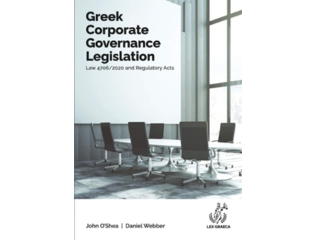 Livro Greek Corporate Governance Legislation: Law 4706/2020 and Regulatory Acts de John O'Shea ( Inglês )
