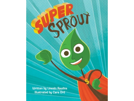 Livro Super Sprout de Lincoln Rawlins (Inglês)