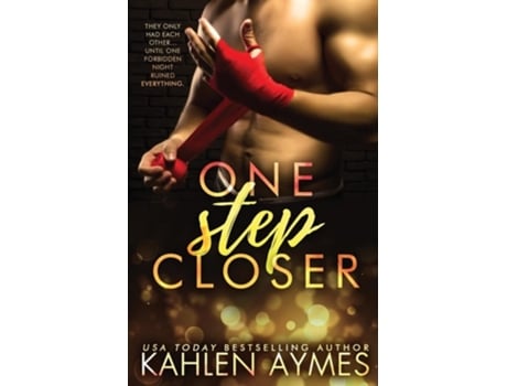 Livro One Step Closer A Stepbrother Stand Alone Romance de Kahlen Aymes (Inglês)