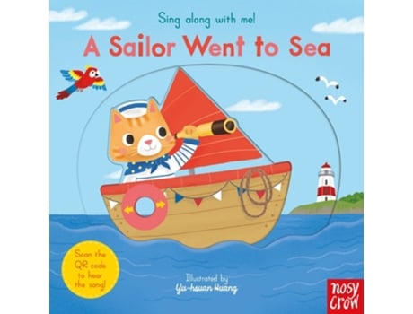 Livro A Sailor Went To Sea - Sing Along With Me! - Board Book With Qr Audio Song De Yu-hsuan Huang (inglês - Capa Dura)