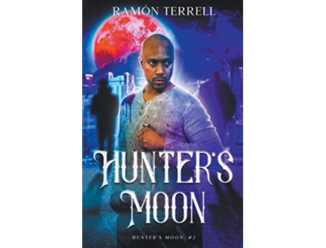 Livro Hunters Moon de Ramon Terrell (Inglês)