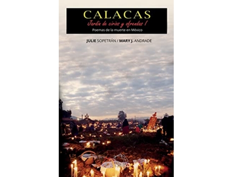 Livro Calacas Jardín De Cirios Y Ofrendas I de Julie Sopetrán (Português)